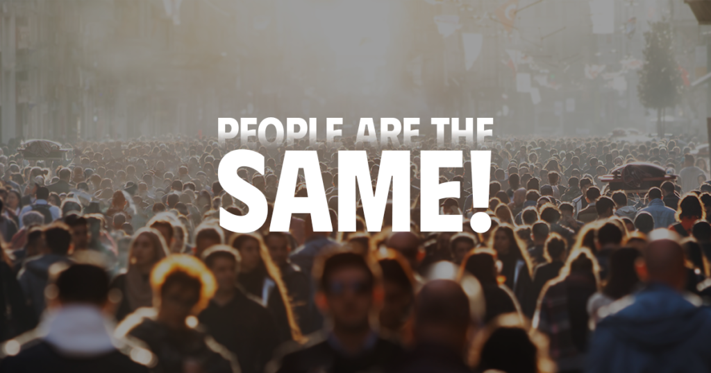 Thế Gian Này Con Người Là Giống Nhau