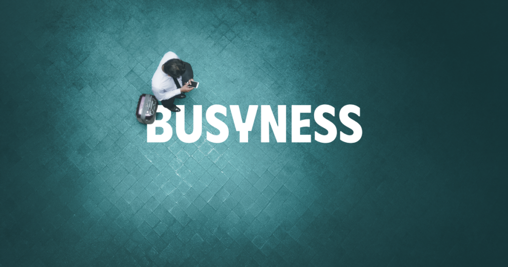 The Illusion of Busyness