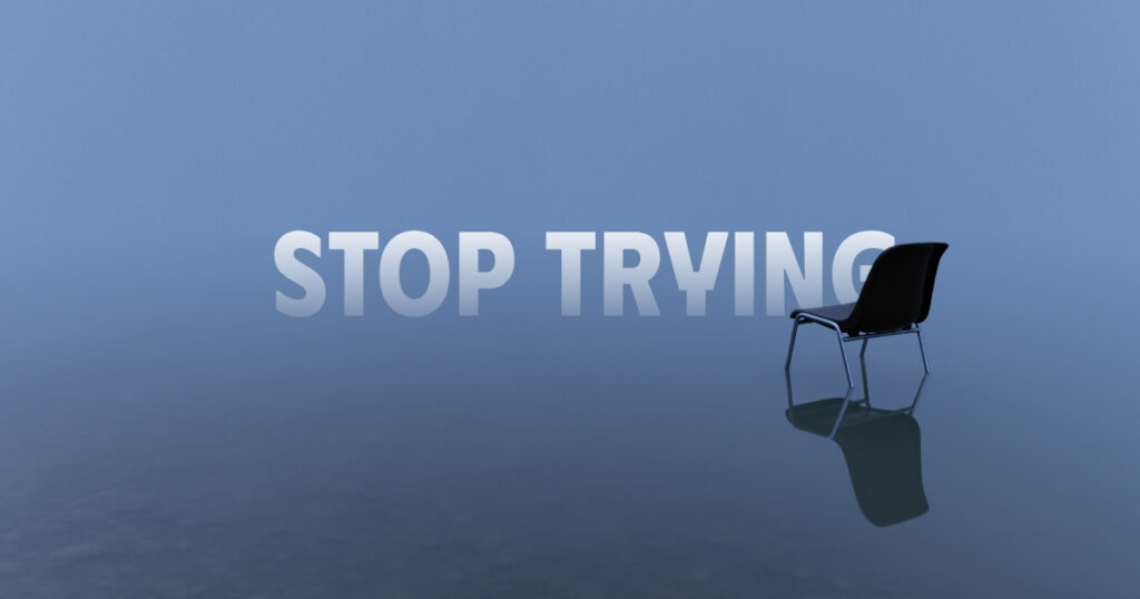 Tôi dừng sáng tạo, ngừng cố gắng!